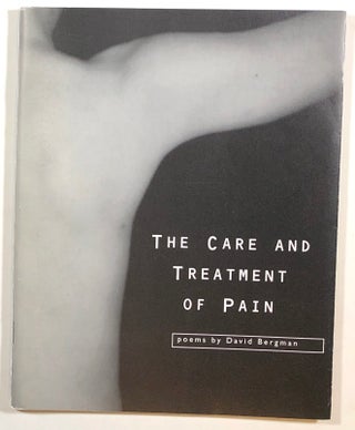 Item #s00014131 The Care and Treatment of Pain. David Bergman