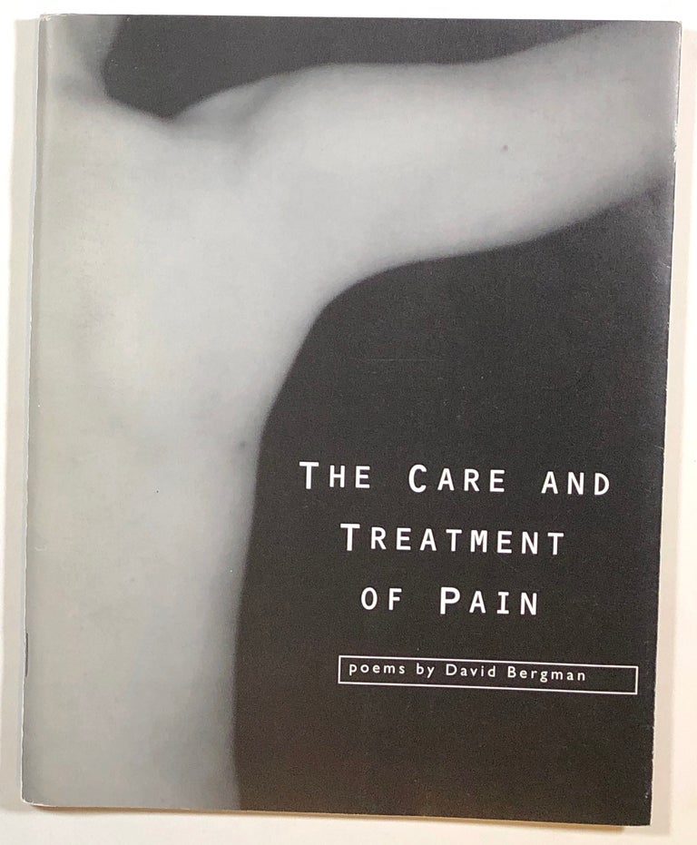 Item #s00014131 The Care and Treatment of Pain. David Bergman.
