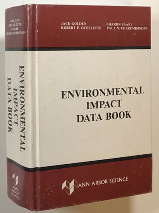 Item #s00014242 Environmental Impact Data Book. Jack Golden, Robert P. Ouellette, Sharon Saari,...