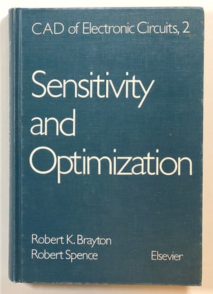Item #s00014261 Sensitivity and Optimization; CAD of Electronic Circuits, 2. Robert K. Brayton,...