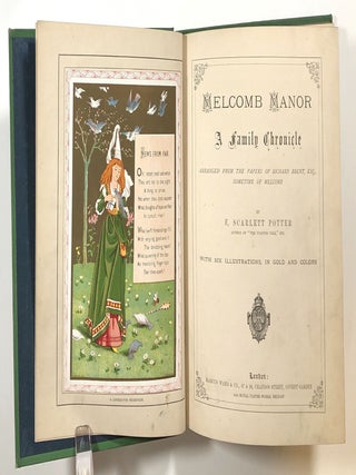 Melcomb Manor; A Family Chronicle Arranged from the Papers of Richard Brent, Esq., Sometime of Melcomb by F. Scarlett Potter; With Six Illustrations, in Gold and Colors