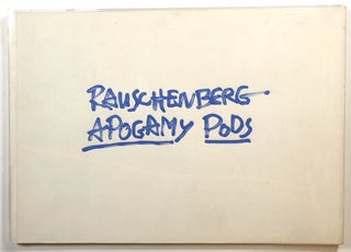 Item #s00014404 Rauschenberg: Apogamy Pods; November 17 to December 20, 2000. Robert...