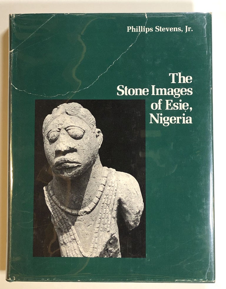 Item #s00014483 The Stone Images of Esie, Nigeria. Phillips Stevens, Jr., fore Frank Willett.