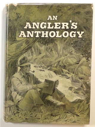Item #s00014604 An Angler's Anthology. Eugene Burns, ed., ill Louis Macouillard, Izaak Walton,...