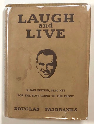 Item #s00014611 Laugh and Live; Khaki Edition for the Boys Going to the Front. Douglas Fairbanks