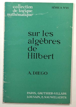 Item #s00014654 Sur les Algebres de Hilbert; Collection de Logique Mathematique, Serie A, No. 21....