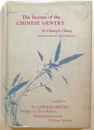 Item #s00014725 The Income of the Chinese Gentry. Chung-li Chang, Franz Michael