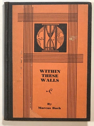 Item #s00014835 Within These Walls, a drama in three acts. Marcus Bach