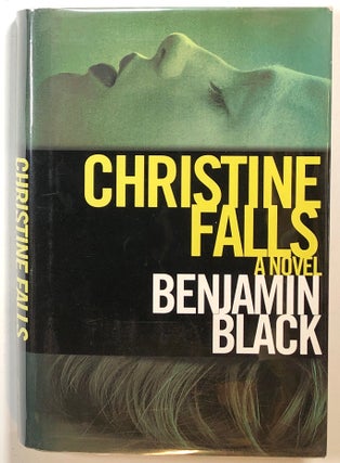 Item #s00014902 Christine Falls, a novel. Benjamin Black, John Banville