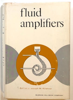 Item #s00015061 Fluid Amplifiers. Joseph M. Kirshner, ed