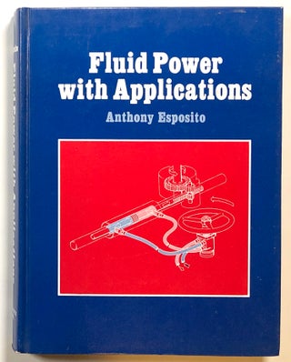 Item #s00015086 Fluid Power with Applications. Anthony Esposito