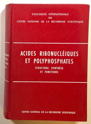 Item #s00015133 Acides Ribonucleiques et Polyphosphates; Structure, Synthese et Fonctions;...