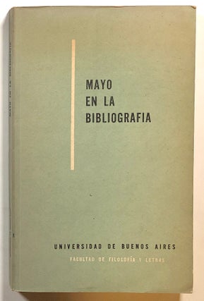 Item #s00015190 Mayo en la Bibliografia. Maria E. Caffese, Carlos F. Lafuente