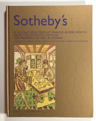 Item #s00015276 Sotheby's; A Second Selection of Printed Books Mostly from the Fifteenth Century,...