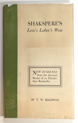 Item #s00015279 Shakespeare's Love's Labor's Won: New Evidence from the Account Books of an...