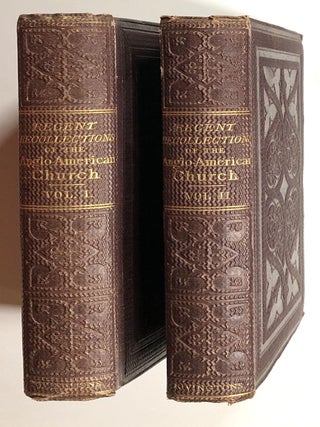 Recent Recollections of the Anglo-American Church in the United States, 2 vols.