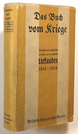 Item #s00015399 Das Buch vom Kriege, 1914-1918; Urkunden, Berichte, Briefe, Erinnerungen. Benno...