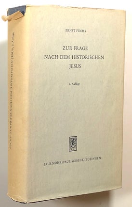 Item #s00015423 Zur Frage Nach dem Historischen Jesus. D. Ernst Fuchs