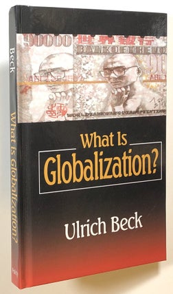 Item #s00015449 What is Globalization? Ulrich Beck, trans Patrick Camiller