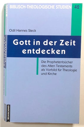 Item #s00015626 Gott in der Zeit Entdecken: Die Prophetenbucher des Alten Testaments als Vorbild...