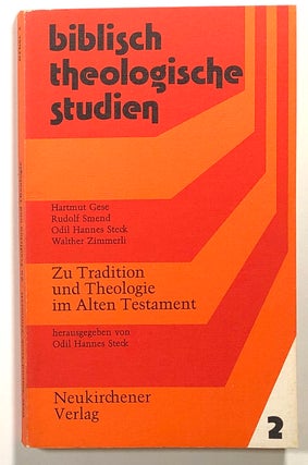 Item #s00015679 Zu Tradition und Theologie im Alten Testament, Herausgegeben von Odil Hannes...