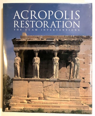 Item #s00015840 Acropolis Restoration: The CCAM Interventions. Richard Economakis