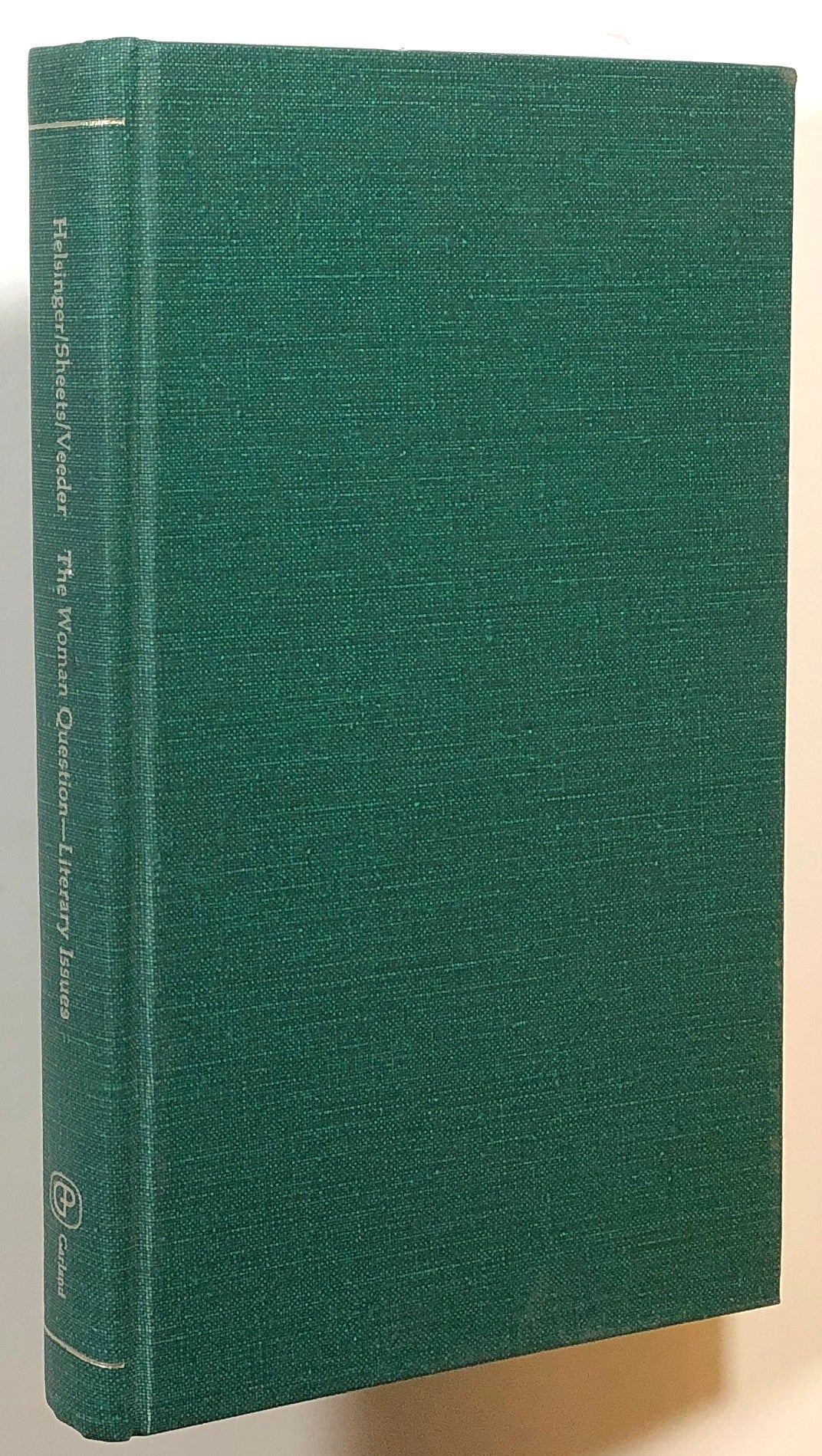 The Woman Question, Literary Issues, 1837-1883; Volume III of The Woman ...