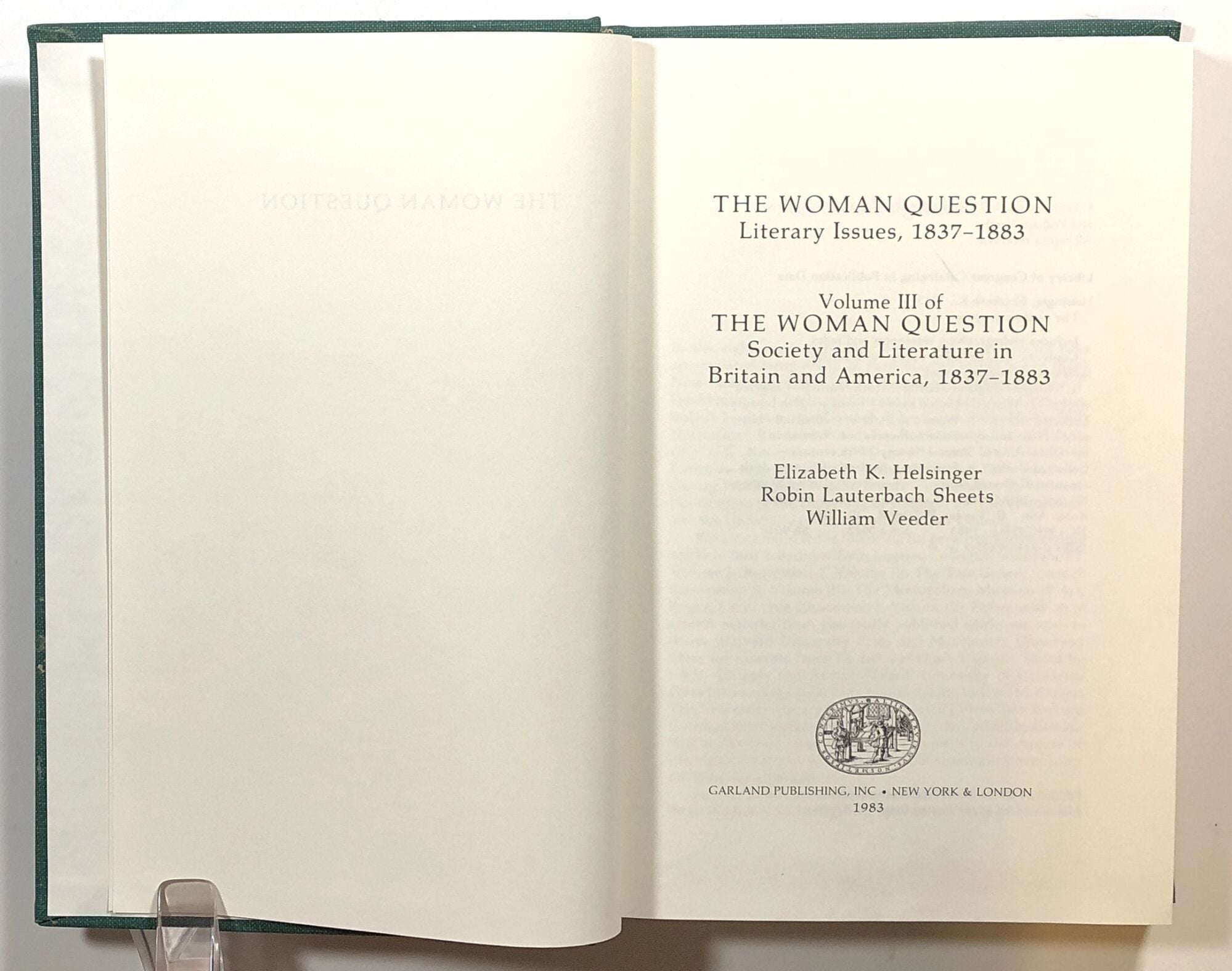 The Woman Question, Literary Issues, 1837-1883; Volume III of The Woman ...