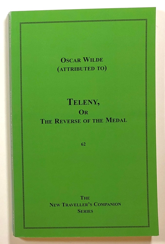Item #s00016012 Teleny, or the Reverse of the Medal; The Traveller's Companion Series, # 62. Oscar Wilde.