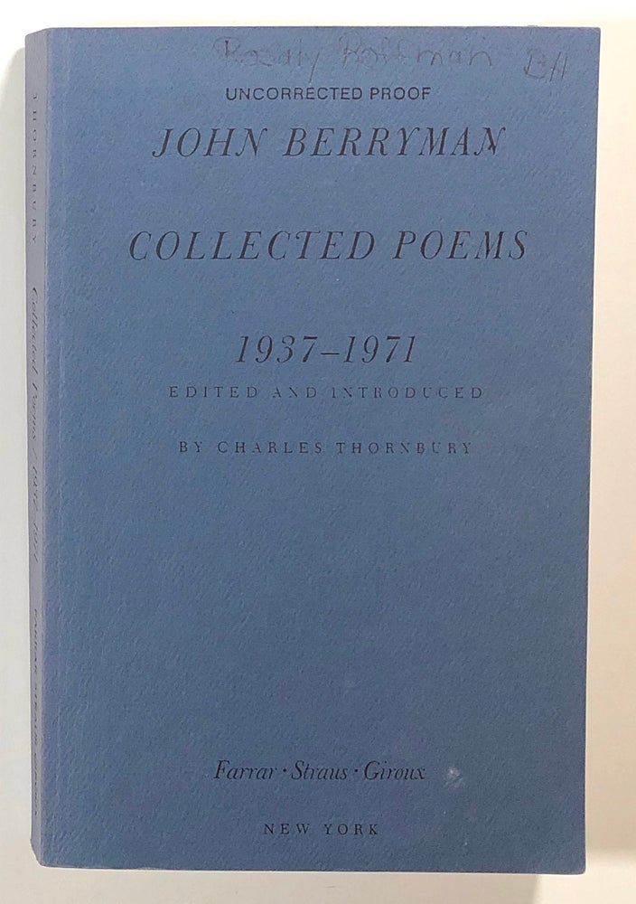 Item #s00016046 Collected Poems: 1937-1971 (proof). John Berryman, ed Charles Thornburn.