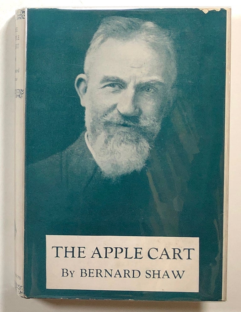 Item #s00016149 The Apple Cart: A Political Extravaganza. Bernard Shaw.
