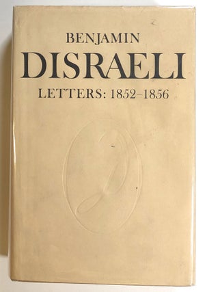 Item #s00016184 Benjamin Disraeli Letters, Volume 6: 1852-1856; vol. six only. Benjamin Disraeli,...