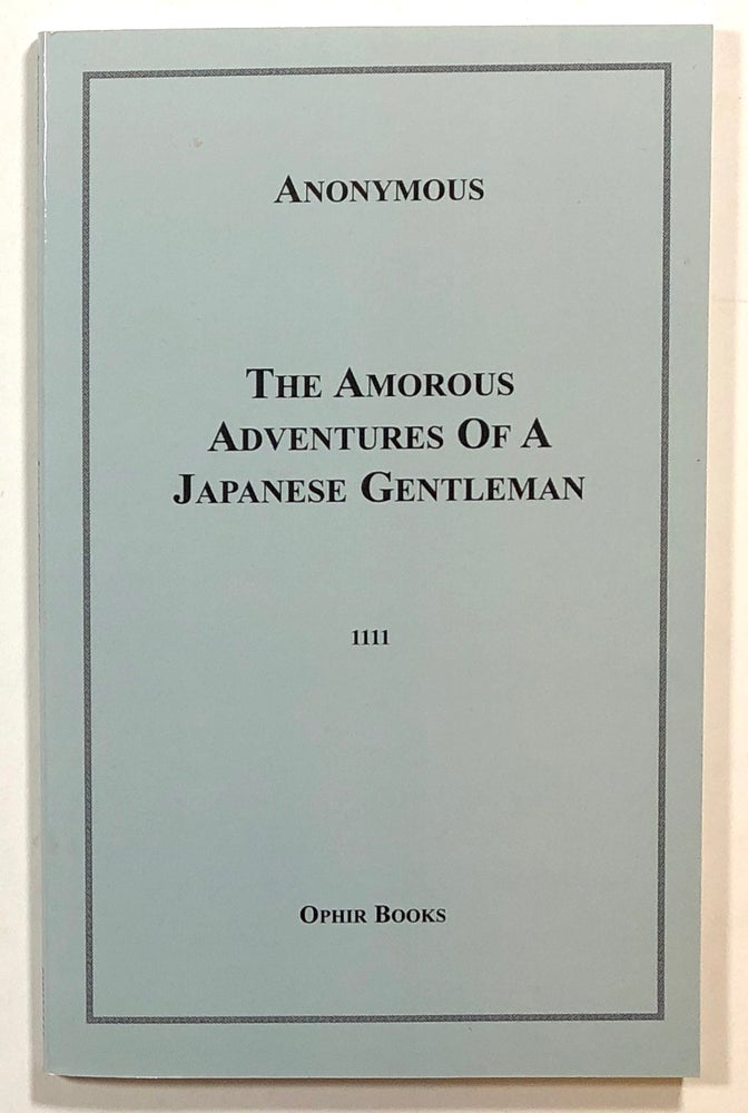 Item #s00016214 The Amorous Adventures of a Japanes Gentleman. Hoyo Nanhomu, Anonymous.