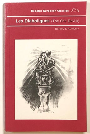 Item #s00016248 Les Diaboliques / The She-Devils. Barbey D'Aurevilly, trans Ernest Boyd, intro...