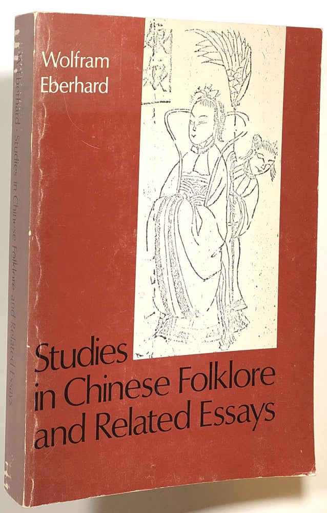 Item #s00016371 Studies in Chinese Folklore and Related Essays. Wolfram Eberhard.