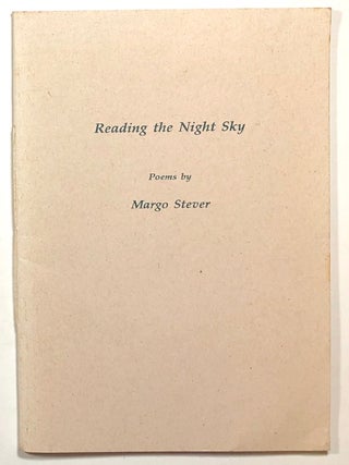 Item #s00016415 Reading the Night Sky. Margo Stever, Denise Levertov
