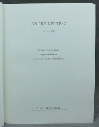 André Kertész, 1912-1985 / Andre Kertesz