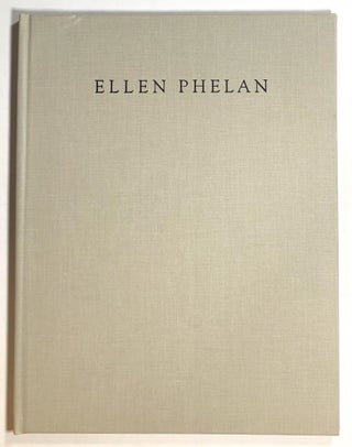Item #s00016539 Ellen Phelan: From the Lives of Dolls. Ellen Phelan, pref Marge Goldwater, fore...