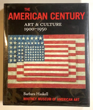 Item #s00016558 The American Century: Art & Culture, 1950-2000; and. Barbara Haskell, fore...