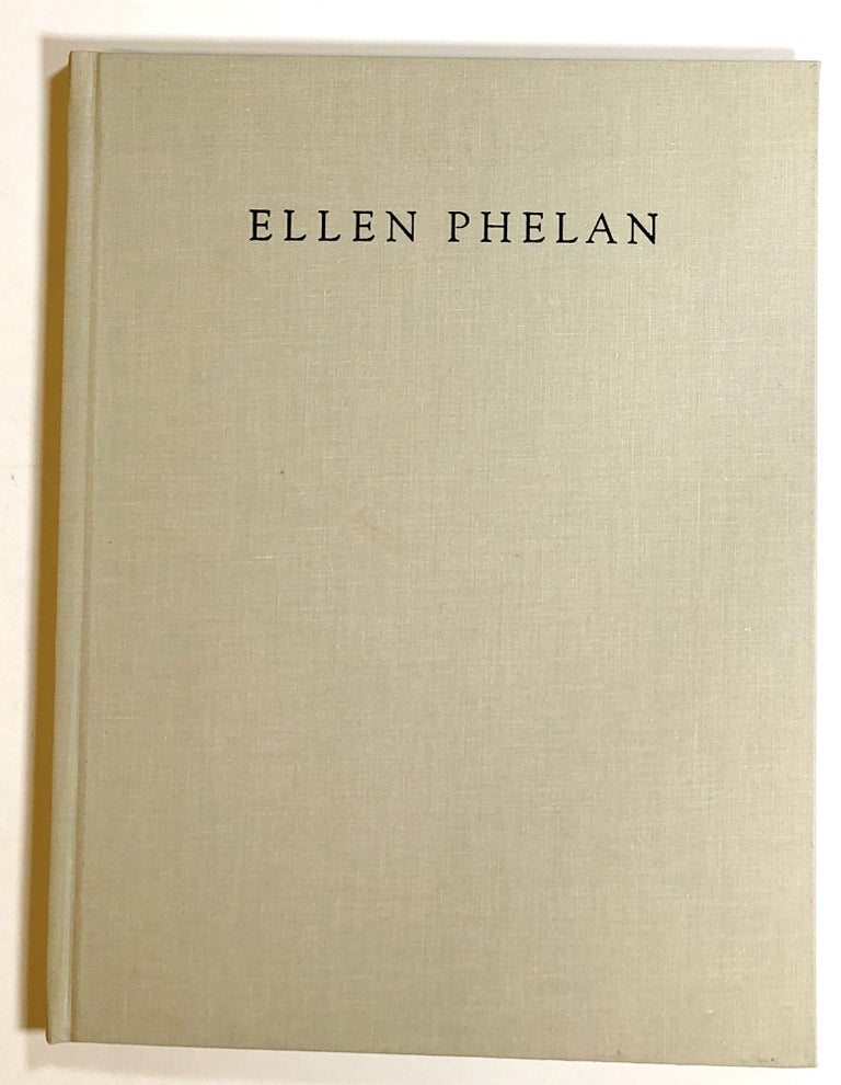 Item #s00016574 Ellen Phelan: From the Lives of Dolls. Ellen Phelan, pref Marge Goldwater, fore Betsy Siersma, Richard Armstrong.
