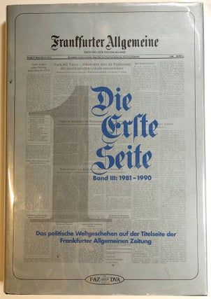 Item #s00016655 Die Erste Seite, Das Politische Weltgeschehen auf der Titelseite der Frankfurter...