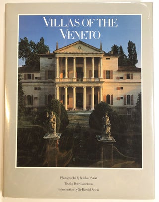 Item #s00016692 Villas of the Veneto. Reinhart Wolf, Peter Lauritzen, intro Harold Acton
