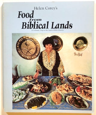 Item #s00016726 Helen Corey's Food from Biblical Lands; A Culinary Trip to the Land of Bible...