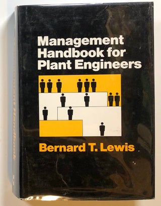 Item #s00016769 Management Handbook for Plant Engineers. Bernard T. Lewis, ed