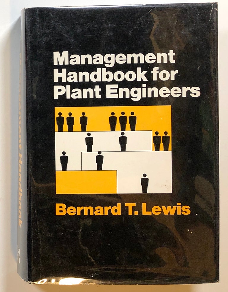 Item #s00016769 Management Handbook for Plant Engineers. Bernard T. Lewis, ed.