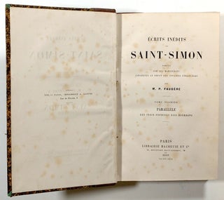 Ecrits Inedits de Saint-Simon, Publies sur les Manuscrits Conserves au Depot des Affaires Etrangeres, 6 vols.--Vol. 1: Parallele des Trois Premiers Rois Bourbons, Vols. 2-4: Melanges, Vols. 5-6: Nottes; Écrits inédits, publiés, conservés, dépot, étrangères, Parallèle, Mélanges