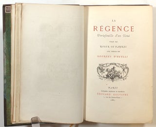 La Regencé, Portefeuille d'un Roué; Publie par Roger de Parnes, Avec une preface par Georges d'Heylli; Regence, Roue