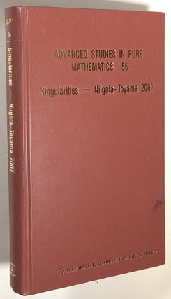 Item #s00016886 Singularities, Niigata, Toyama, 2007; Advanced Studies in Pure Mathematics 56....