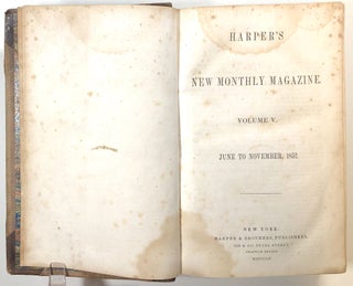 Harper's New Monthly Magazine, Vol. V, 6 issues, June - November 1852 (Vol. V, No. XXV - Vol. V, No. XXX) bound together