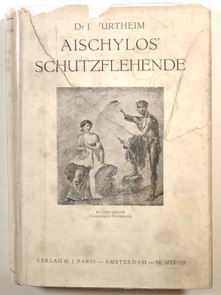 Item #s00017512 Aischylos' Schutzflehende; Mit Ausführlicher Einleitung, Text, Kommentar,...